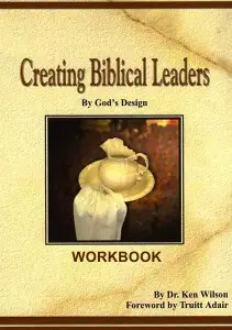 Creating Biblical Leaders Workbook