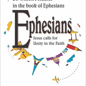 Ephesians: Jesus calls for Unity in the Faith